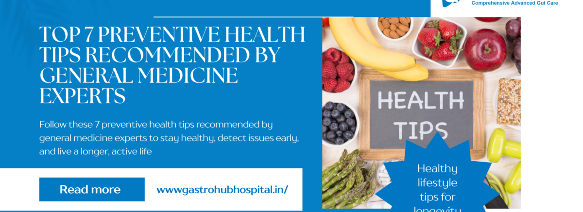 Top 7 preventive health tips by general medicine experts